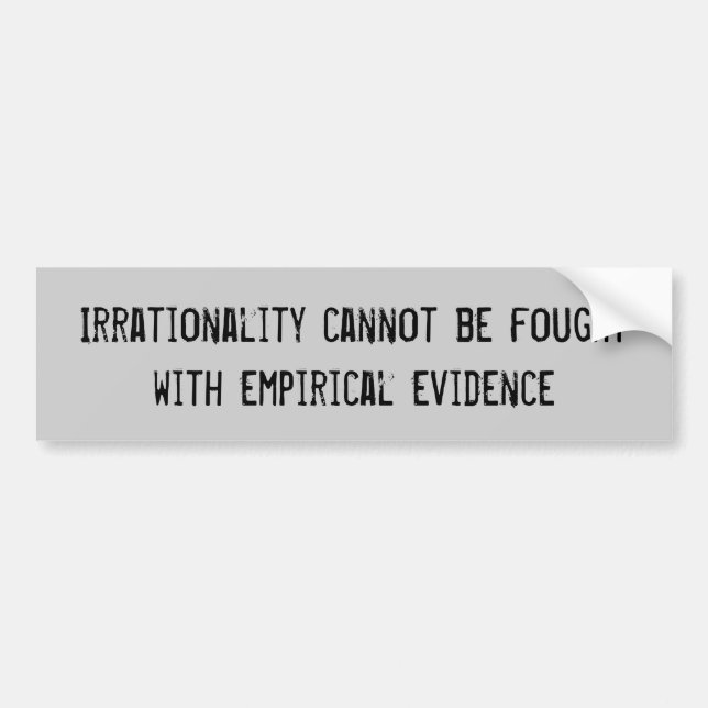 Irrationality Bumper Sticker (Front)