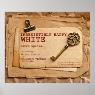 Irresistibly Happy White Wine Poster! Poster