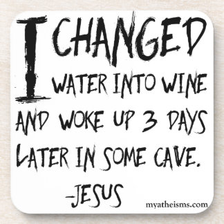 Irreverent and hilarious atheist sayings coaster