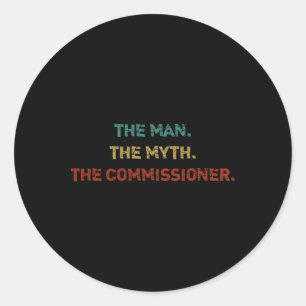 Irreverent Tees The Man. The Myth. The Commissione Classic Round Sticker