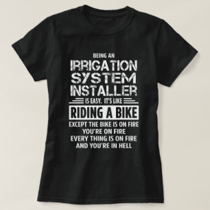 Irrigation System Installer T-Shirt