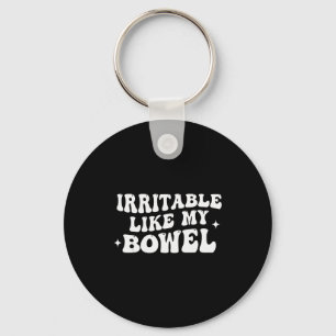 Irritable Like My Bowel Key Ring