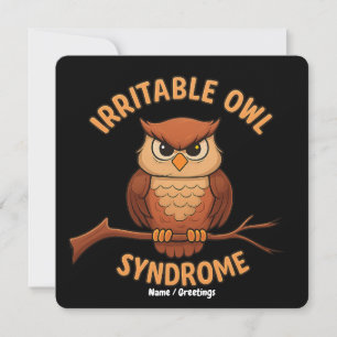 Irritable Owl Syndrome Funny Angry Owl Cartoon Pun Invitation