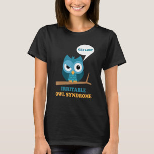 Irritable Owl Syndrome Grumpy Owl Ibs Joke Pun T-Shirt