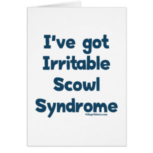 Irritable Scowl Sydrome