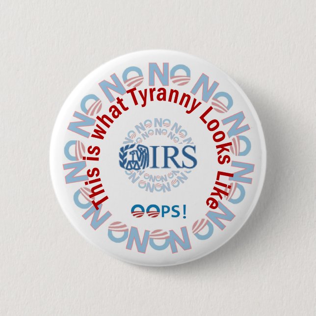 IRS Scandal 2013 6 Cm Round Badge (Front)
