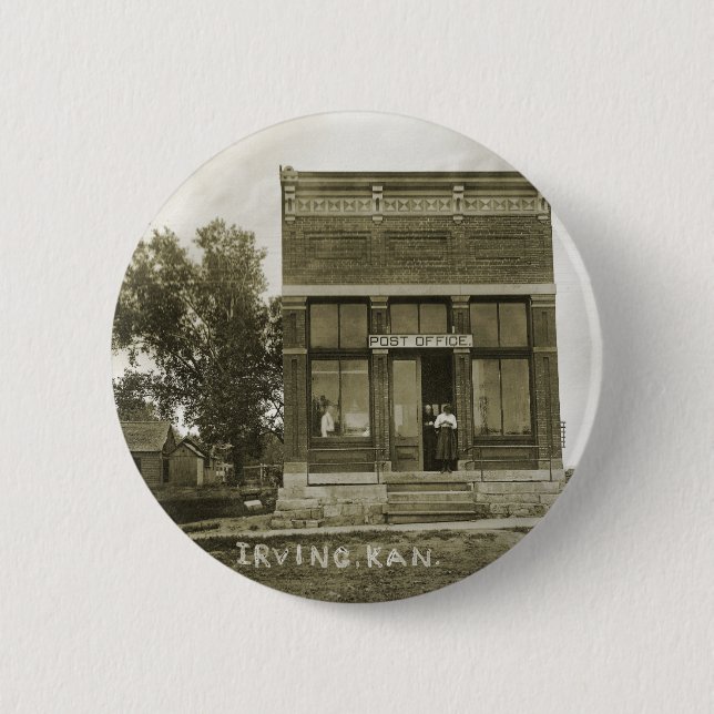IRVING KANSAS POST OFFICE PHOTO MARSHALL COUNTY KS 6 CM ROUND BADGE (Front)