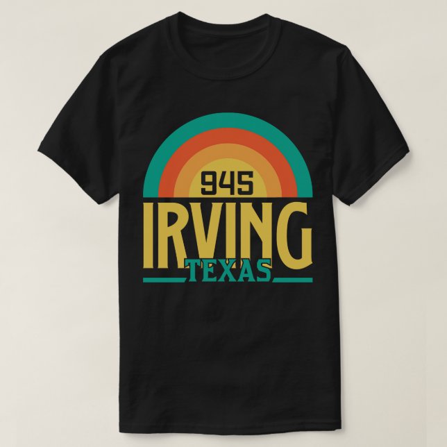 Irving Texas Area Code 4 T-Shirt (Design Front)