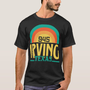 Irving Texas Area Code 4 T-Shirt