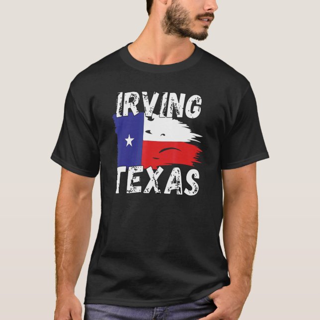 Irving TX Texas Shirt  Texas Cities (Front)