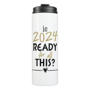 Is 2024 Ready For All Of This Thermal Tumbler