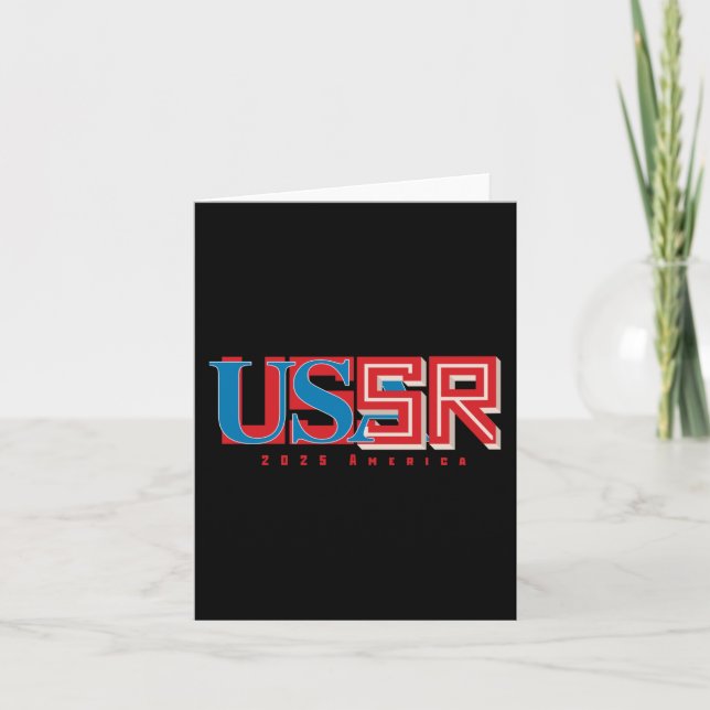 Is 2025 Usa Turning Into Ussr  Card (Front)