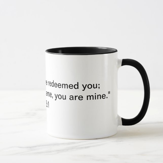 Is. 43:1 Encouragement Mug (Right)