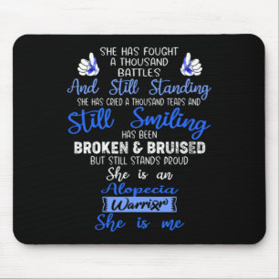 Is A Alopecia Warrior She Is Me Mouse Pad