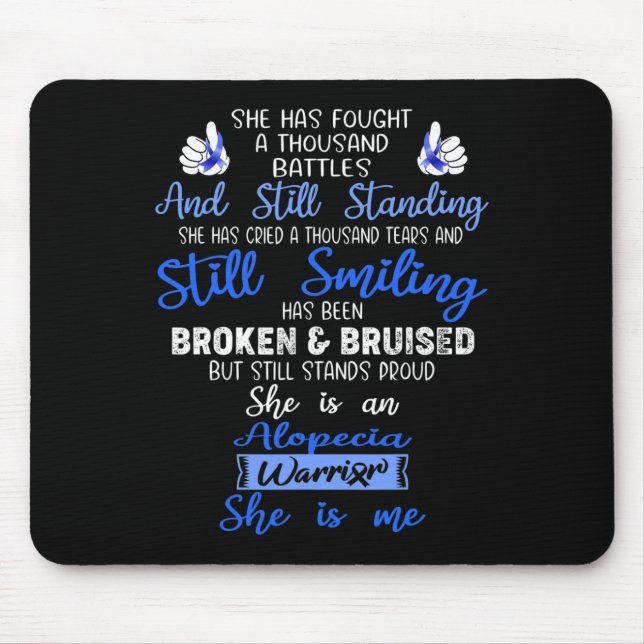 Is A Alopecia Warrior She Is Me  Mouse Pad (Front)