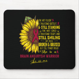 Is A Brain Aneurysm Warrior She Is Me Mouse Pad