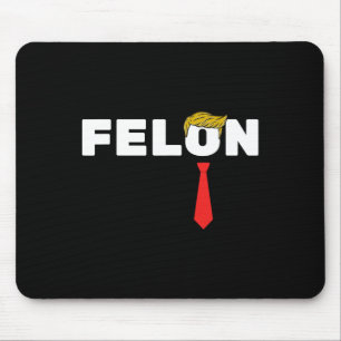 Is A Felon Trump 2024 Election American Mouse Pad