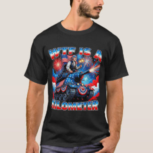 Is a kilometre funny washington 4th july foundingI T-Shirt