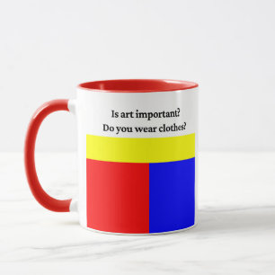 Is Art Important? Funny Artist Quote Mug
