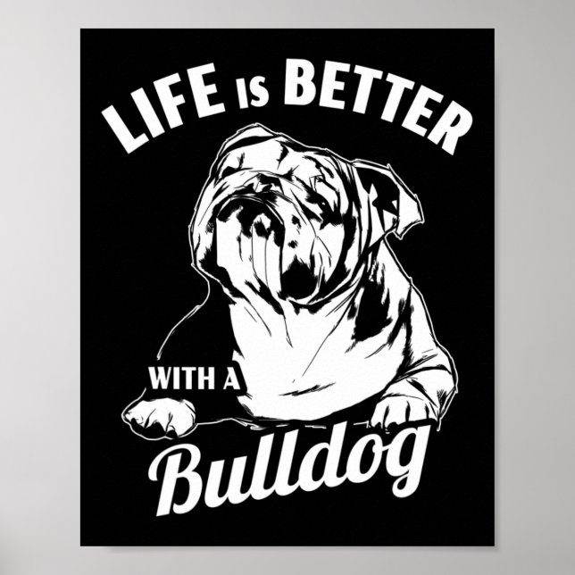 Is Better With A Bulldog  Poster (Front)