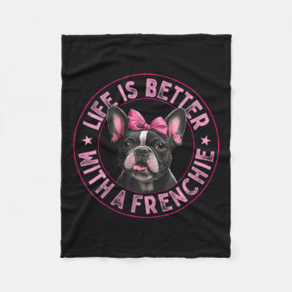 Is Better With A Frenchie - French Bulldog 1  Fleece Blanket