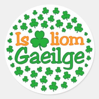 Is breá liom gaeilge (I love Irish) Sticker