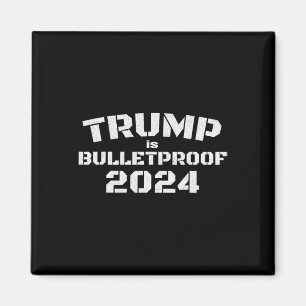 Is Bulletproof 2024 Fight! Fight! Fight! Election Magnet