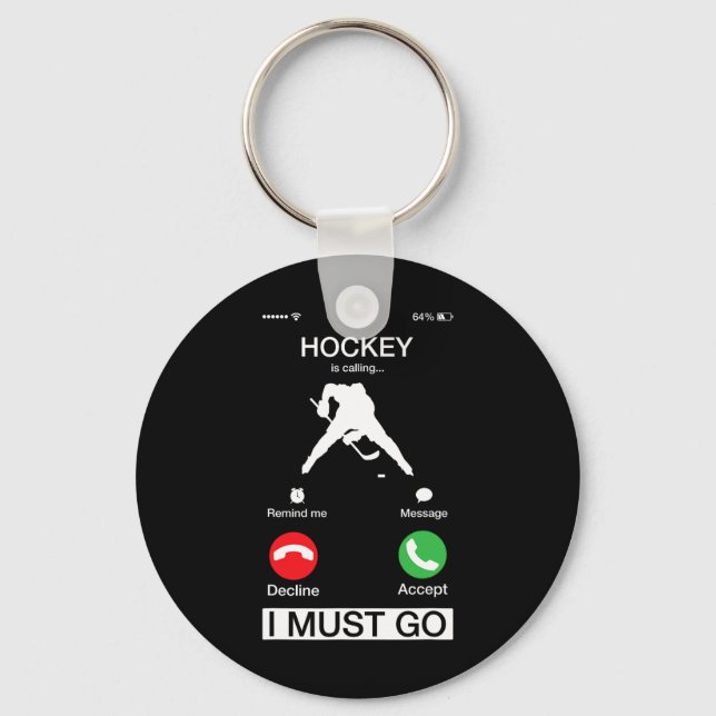 Is Calling And I Must Go Funny Phone Screen  Key Ring (Front)