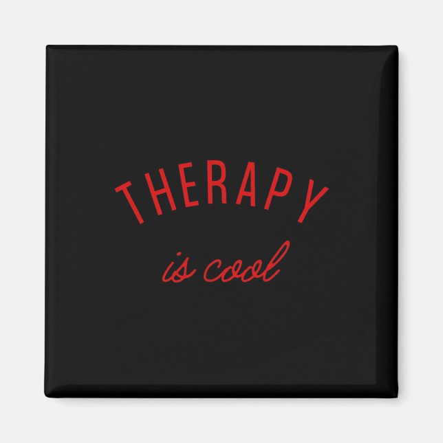 Is Cool Mental Health Problems Awareness Therapist Magnet (Front)