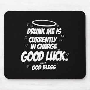 Is Currently In Charge Good Luck And God Bless Mouse Pad