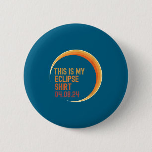 Is Eclipse 04 08 24 Total 6 Cm Round Badge