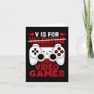 Is For Video Games Valentines Day Gamer Boys Men K Card