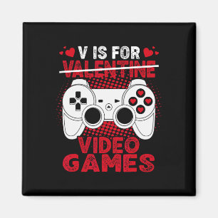 Is For Video Games Valentines Day Gamer Boys Men K Magnet