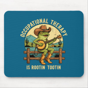 Is Funny Occupational Therapy Rootin' Tootin' West Mouse Pad