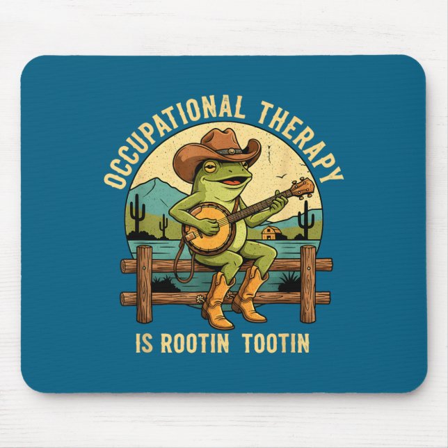 Is Funny Occupational Therapy Rootin' Tootin' West Mouse Pad (Front)