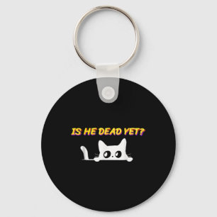 Is-he-vintage-dead-yet Cat Key Ring