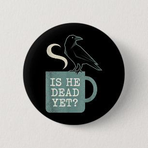 Is He Vintage Government Agencyd Yet 6 Cm Round Badge