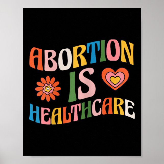 Is Healthcare Feminist Pro Choice Groovy  Poster (Front)