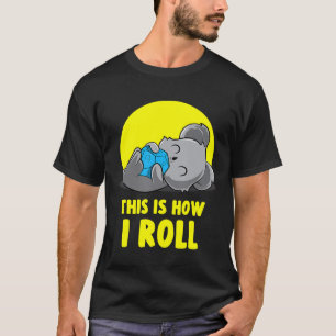 Is How I Roll For Koala Lovers T-Shirt