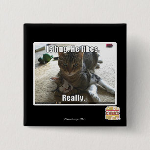 Is hug. He likes. 15 Cm Square Badge