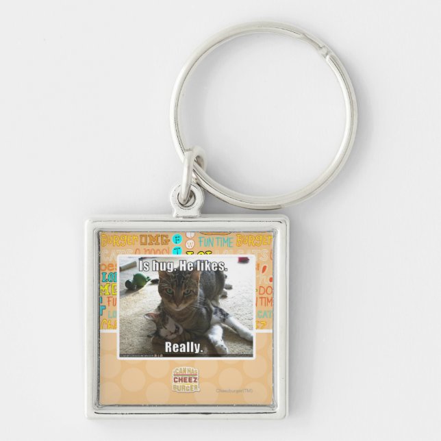 Is hug. He likes. Key Ring (Front)