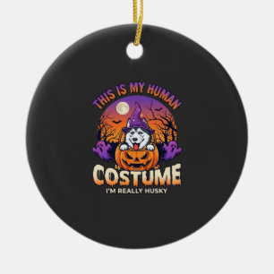 Is Human Costume Husky Pumpkin Halloween Ghosts_1 Ceramic Ornament