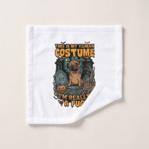 Is Human Costume Pug Halloween Pumpkin Tombstone_1 Wash Cloth