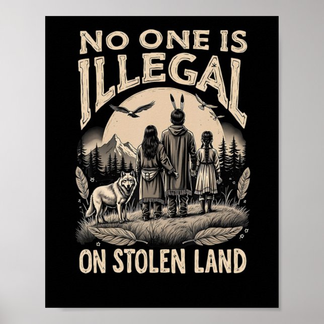 Is Illegal On Stolen Land 90s  Poster (Front)