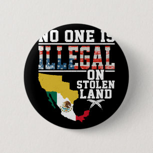 Is Illegal On Stolen Land Gifts Native Americans L 6 Cm Round Badge