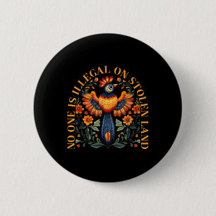 Is Illegal On Stolen Land Native Americans Vintage 6 Cm Round Badge