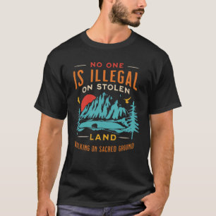 Is Illegal On Stolen Land Vintage T-Shirt