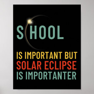 Is Important But Solar Eclipse Is Importanter Funn Poster