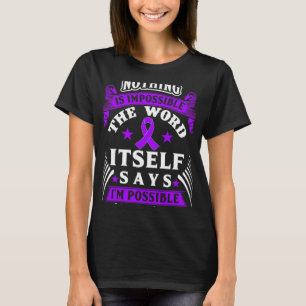Is Impossible! Fibromyalgia Awareness T-Shirt