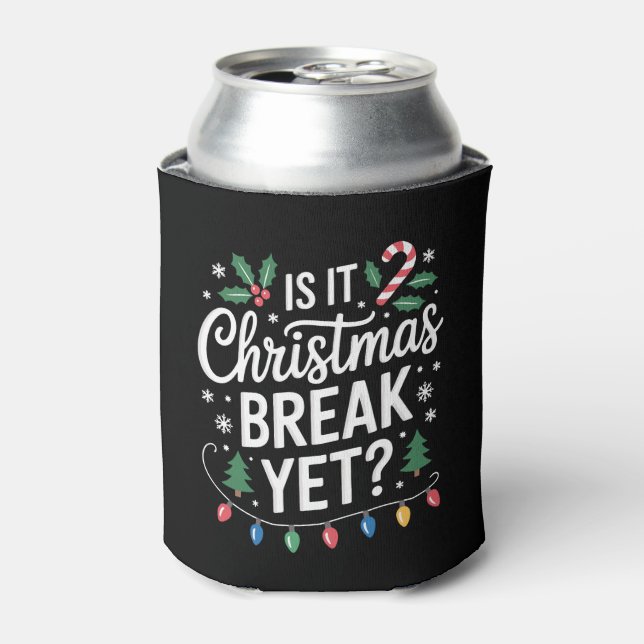 Is It Christmas Break Yet Holly Candy Cane Tree Can Cooler (Can Front)